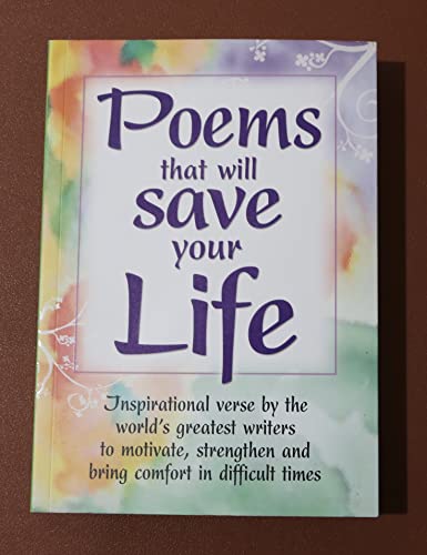 Beispielbild fr Poems That Will Save Your Life zum Verkauf von Wonder Book