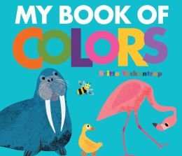 Beispielbild fr My Book of Colors zum Verkauf von Better World Books