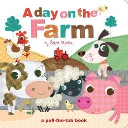 9781435156883: A Day on the Farm (A Pull the Tab Book) by Steph Hinton (2014-08-02)