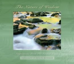 Stock image for The Nature of Wisdom: Inspirations From the Natural World for sale by Half Price Books Inc.