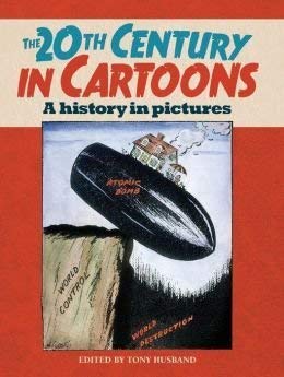 9781435157798: The 20th Century in Cartoons: A History in Pictures
