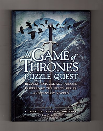 Stock image for A Game of Thrones Puzzle Quest : Riddles, Enigmas and Quizzes Inspired by the Hit TV Series and Fantasy Novels for sale by Better World Books