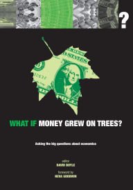 Stock image for What If Money Grew On Trees for sale by Wonder Book
