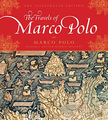 

The Travels of Marco Polo: The Illustrated Edition