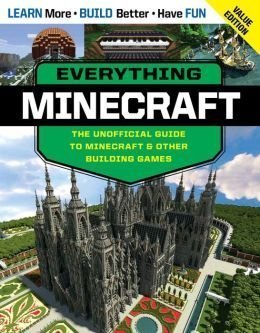 Stock image for Everything Minecraft: The Unofficial Guide to Minecraft & Other Building Games for sale by More Than Words