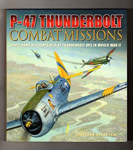 Stock image for P-47 Thunderbolt Combat Missions for sale by ThriftBooks-Atlanta