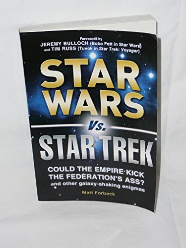 Imagen de archivo de Star Wars vs. Star Trek: Could the Empire Kick the Federation's Ass? a la venta por SecondSale