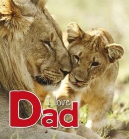 Stock image for I Love Dad for sale by SecondSale