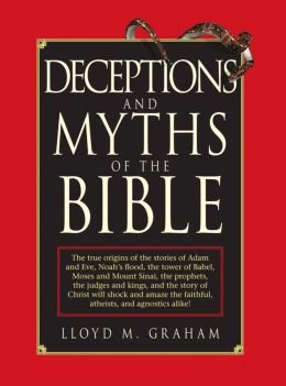 Beispielbild fr Deceptions & Myths of the Bible zum Verkauf von Wonder Book