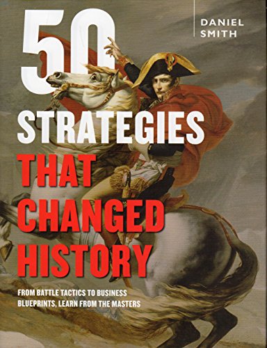 Stock image for 50 Strategies That Changed History for sale by Better World Books: West