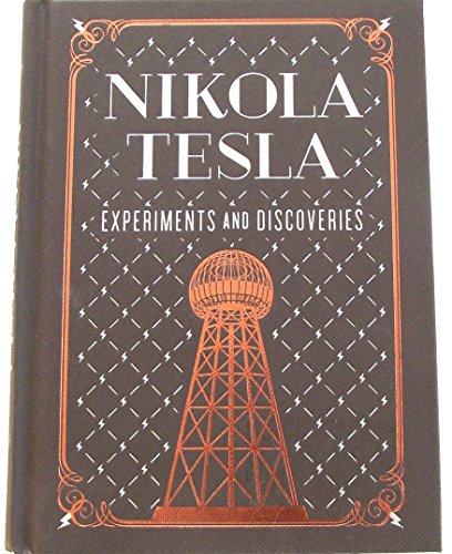 Beispielbild fr Nikola Tesla : Experiments and Discoveries zum Verkauf von Better World Books