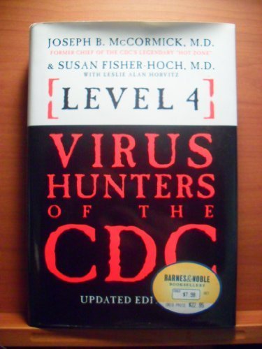 Stock image for Level 4 : Virus Hunters of the CDC for sale by Better World Books: West