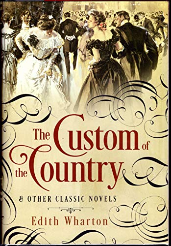 Stock image for The Custom of the Country and Other Classic Novels (Fall River Classics) for sale by HPB-Diamond