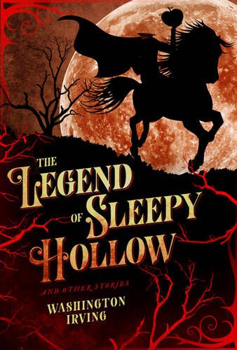 

The Legend of Sleepy Hollow and Other Stories (Fall River Classics)