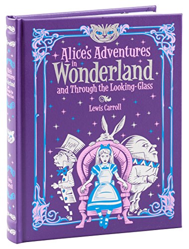 Stock image for Alice's Adventures in Wonderland and Through the Looking Glass (Barnes & Noble Collectible Editions) (Hardcover) for sale by Grand Eagle Retail