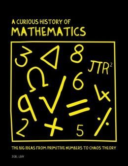 9781435160903: A Curious History of Mathematics