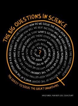 Stock image for The Big Questions in Science : The Quest to Solve the Great Unknowns for sale by Better World Books: West