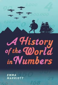 9781435160934: A History of the World in Numbers