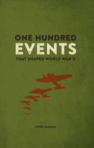 9781435160972: One Hundred Events That Shaped World War II