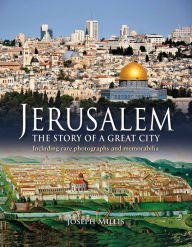 Beispielbild fr Jerusalem: The Story of a Great City zum Verkauf von Wonder Book