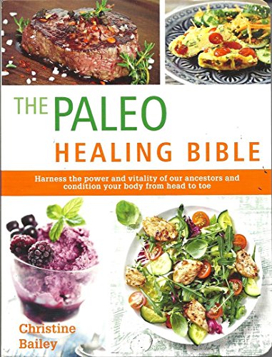 Imagen de archivo de The PALEO HEALING BIBLE a la venta por SecondSale