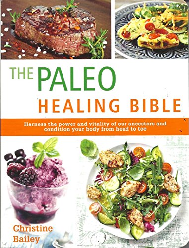 Stock image for The PALEO HEALING BIBLE for sale by SecondSale