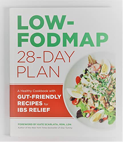 

Low-FODMAP 28-Day Plan: A Healthy Cookbook with Gut-Friendly Recipes for IBS Relief