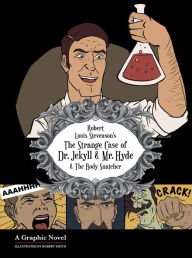 Beispielbild fr Robert Louis Stevenson's: The Strange Case of Dr. Jekyll & Mr. Hyde & The Body Snatcher zum Verkauf von BookHolders