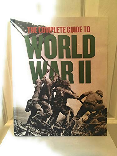 9781435161702: The Complete Guide to World War II