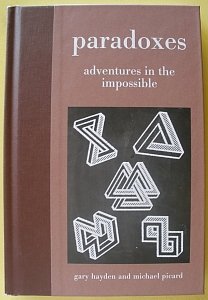 Beispielbild fr Paradoxes - Adventures in the Impossible zum Verkauf von Wonder Book