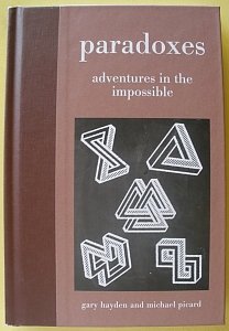 Stock image for Paradoxes - Adventures in the Impossible for sale by Wonder Book