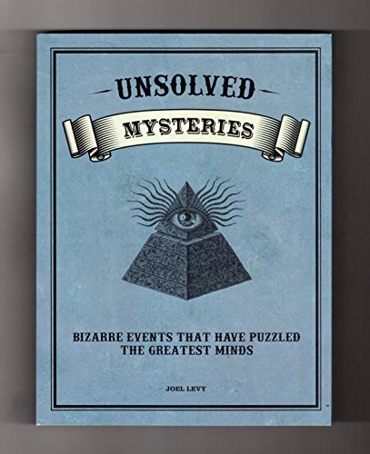 Beispielbild fr Unsolved Mysteries - Bizarre Events That Have Puzzled the Greatest Minds. First Edition, First Printing zum Verkauf von SecondSale