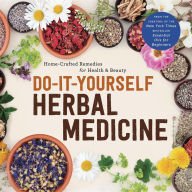 Stock image for Do-It-Yourself Herbal Medicine: Home-Crafted Remedies for Health Beauty for sale by Hafa Adai Books