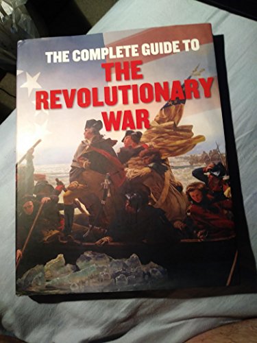 Imagen de archivo de The Complete Guide To The Revolutionary War a la venta por Half Price Books Inc.