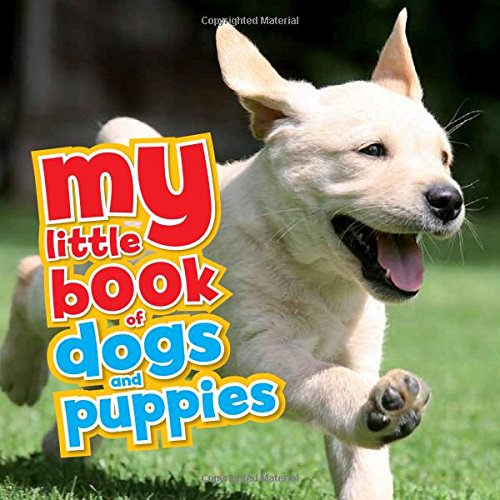 Stock image for My Little Book of Dogs & Puppies for sale by ThriftBooks-Atlanta