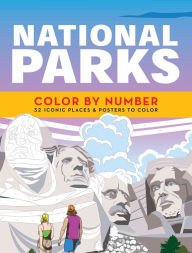 Stock image for National Parks Color by Number: 32 Iconic Places and Posters to Color for sale by SecondSale