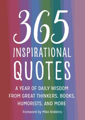 Imagen de archivo de 365 Inspirational Quotes: A Year of Daily Wisdom from Great Thinkers, Books, Humorists, & More a la venta por ThriftBooks-Atlanta