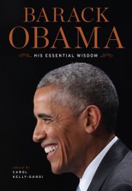 Beispielbild fr Barack Obama, His Essential Wisdom zum Verkauf von BooksRun