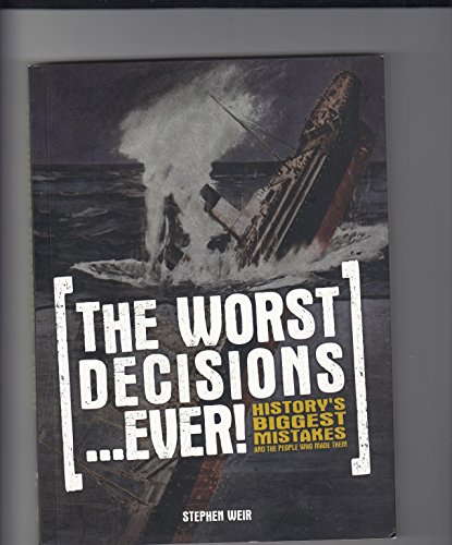 Stock image for The Worst Decisions.Ever for sale by Better World Books