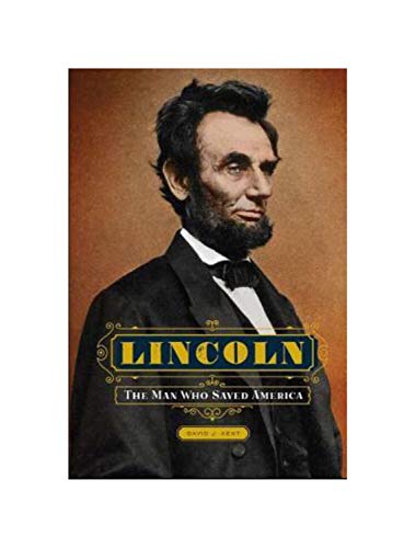 Imagen de archivo de Lincoln: The Man Who Saved America a la venta por SecondSale