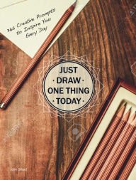 Stock image for Just Draw One Thing Today, 365 Creative Prompts to Inspire You Every Day for sale by Wonder Book