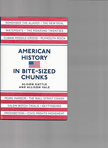 Beispielbild fr American History in BIte-Sized Chunks zum Verkauf von ZBK Books