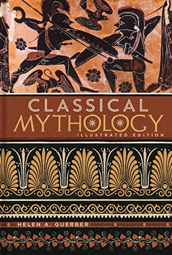 Imagen de archivo de Classical Mythology: Illustrated Edition (Illustrated Classic Editions) a la venta por Jenson Books Inc