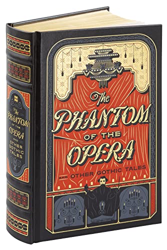 Imagen de archivo de The Phantom of the Opera and Other Gothic Tales : (Barnes and Noble Collectible Classics: Omnibus Edition) a la venta por Better World Books
