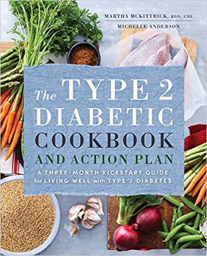 Stock image for The Type 2 Diabetic Cookbook & Action Plan: A Three-Month Kickstart Guide for Living Well with Type 2 Diabetes for sale by HPB Inc.