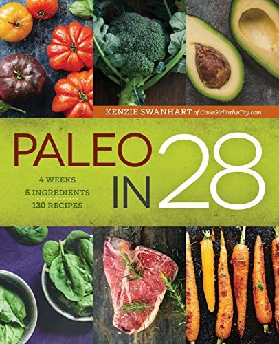 Stock image for Paleo in 28: 4 Weeks, 5 Ingredients, 130 Recipes hardcover for sale by SecondSale