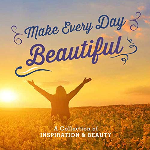 Stock image for Make Every Day Beautiful for sale by ZBK Books