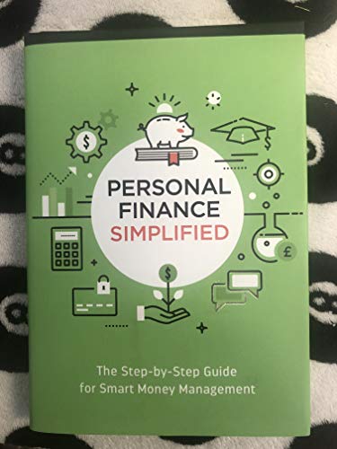 Stock image for Personal Finance Simplified : The Step-By-Step Guide for Smart Money Management for sale by Better World Books: West