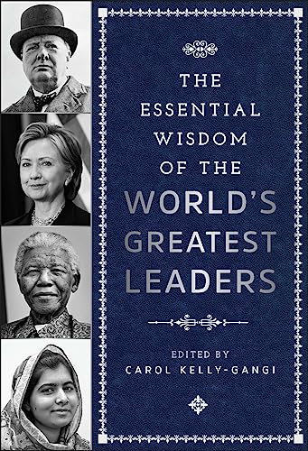 Stock image for The Essential Wisdom of the World's Greatest Leaders for sale by Gulf Coast Books