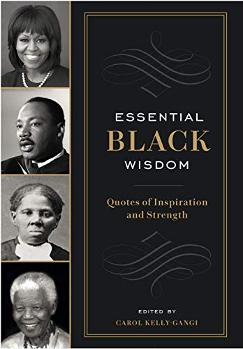 Imagen de archivo de Essential black wisdom : quotes of inspiration and strength a la venta por ZBK Books